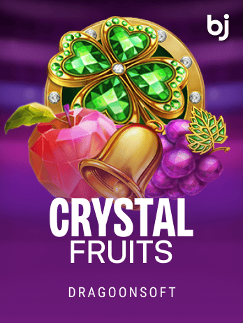 Crystal Fruits